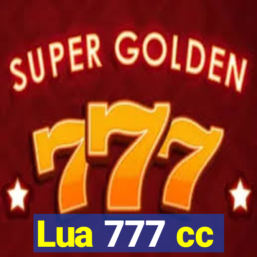 Lua 777 cc